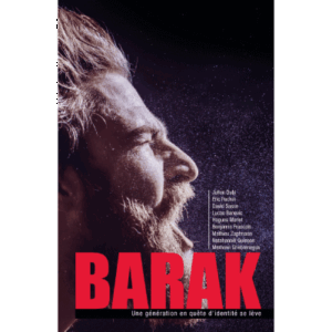 Barak - Une génération en quête d'identité se lève !