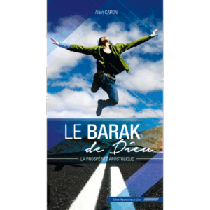 Le Barak de Dieu - Alain Caron