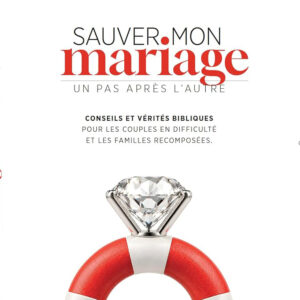 Sauver mon mariage : Un pas aprés l'autre - Aurélie Hoarau